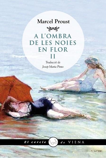 A L,OMBRA DE LES NOIES EN FLOR 2 A LA RECERCA DEL TEMPS PERDUT 2 | 9788483307434 | PROUST,MARCEL