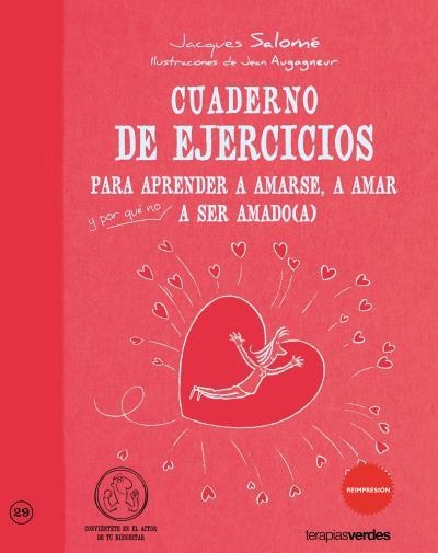 CUADERNO DE EJERCICIOS PARA APRENDER A AMARSE AMAR Y SER AMADO | 9788415612254 | SALOME,JACQUES