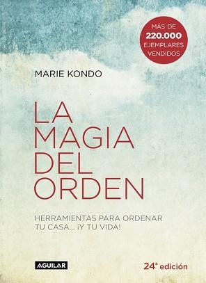 LA MAGIA DEL ORDEN. HERRAMIENTAS PARA ORDENAR TU CASA..... Y TU VIDA! | 9788403501409 | KONDO,MARIE