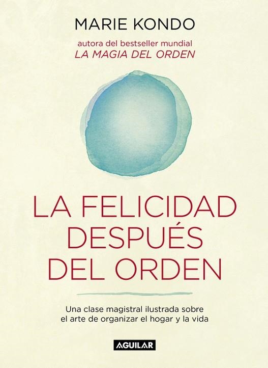 LA FELICIDAD DESPUES DEL ORDEN | 9788403503816 | KONDO,MARIE