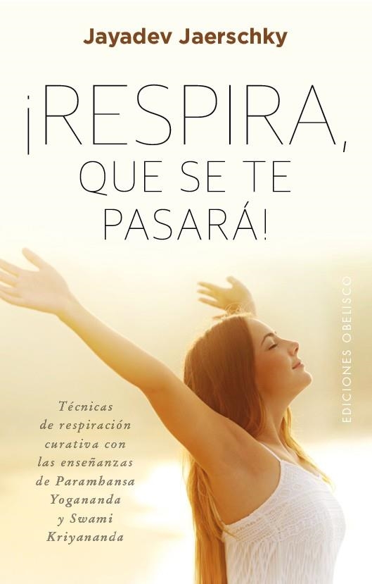 RESPIRA QUE SE TE PASARA! | 9788491111559 | JAERSCHKY,JAYADEV