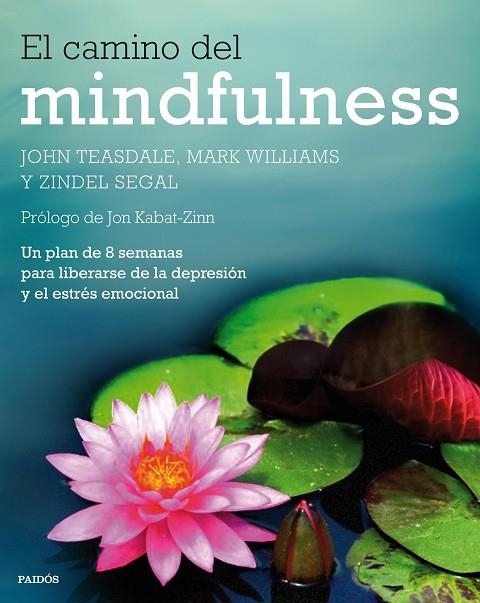 CAMINO DEL MINDFULNESS | 9788449330841 | WILLIAMS,MARK SEGAL,ZINDEL V. TEASDALE,JOHN