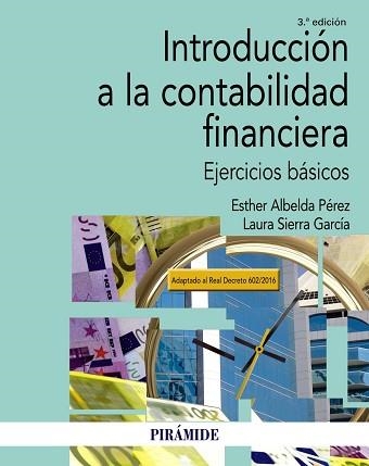 INTRODUCCIÓN A LA CONTABILIDAD FINANCIERA | 9788436837391 | ALBELDA PÉREZ, ESTHER/SIERRA GARCÍA, LAURA