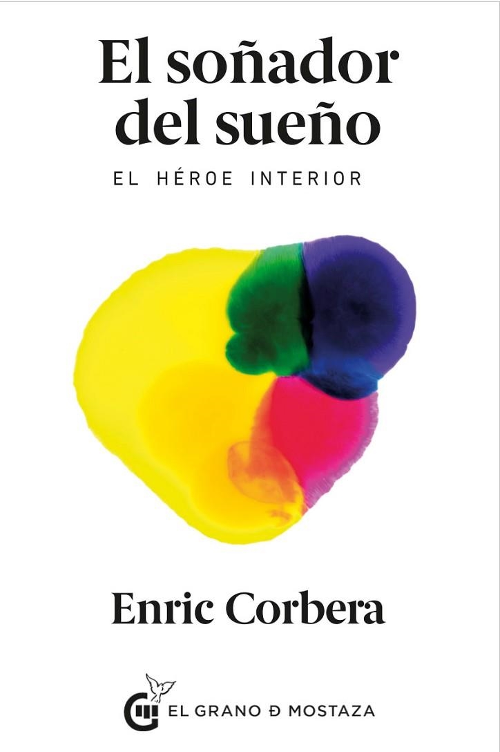 SOÑADOR DEL SUEÑO. EL HEROE INTERIOR | 9788494614453 | CORBERA,ENRIC