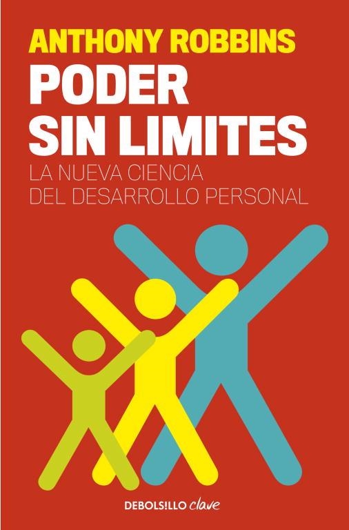 PODER SIN LIMITES. LA NUEVA CIENCIA DEL DESARROLLO PERSONAL | 9788499085500 | ROBBINS,ANTHONY