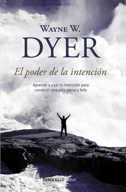 PODER DE LA INTENCION | 9788499083254 | DYER,WAYNE W.