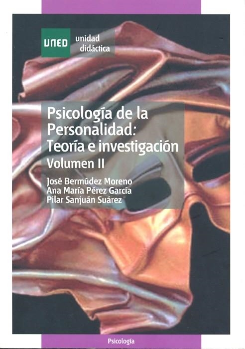 PSICOLOGIA DE LA PERSONALIDAD: TEORIA E INVESTIGACION VOL.2 | 9788436249514 | BERMUDEZ MORENO,JOSE PEREZ GARCIA,ANA MARIA SANJUAN SUAREZ,PILAR