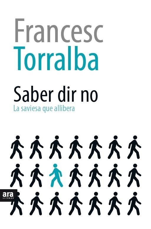 SABER DIR NO. LA SAVIESA QUE ALLIBERA | 9788416154616 | TORRALBA,FRANCESC