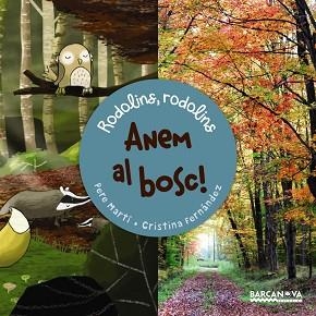 ANEM AL BOSC! | 9788448941154 | MARTI,PERE FERNANDEZ,CRISTINA