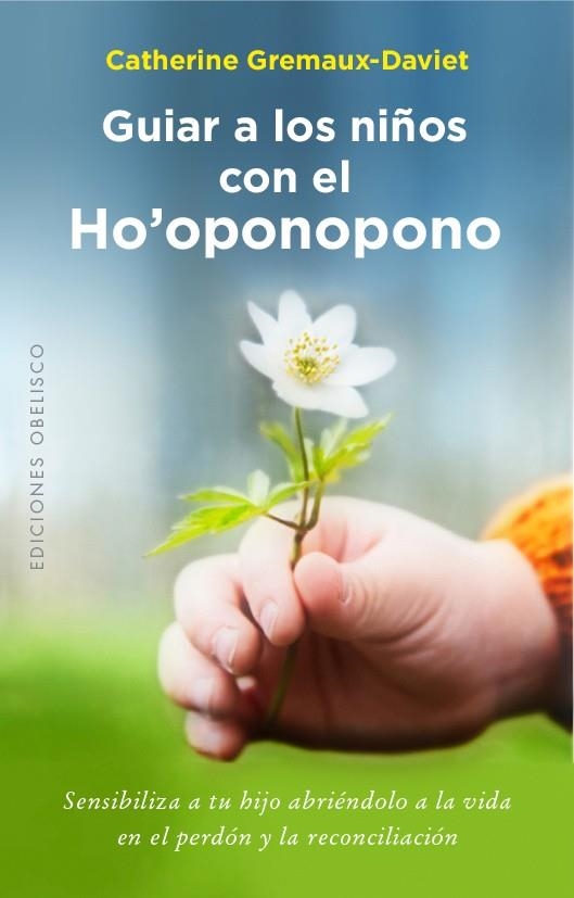 GUIAR A LOS NIÑOS CON EL HO,OPONOPONO | 9788491111641 | GREMAUX-DAVIET,CATHERINE