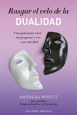 RASGAR EL VELO DE LA DUALIDAD | 9788497776707 | MORITZ,ANDREAS