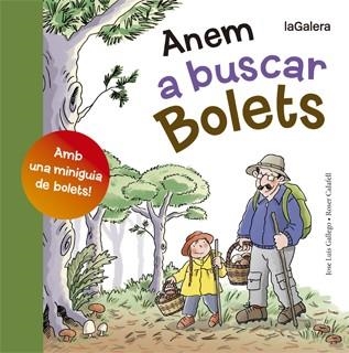 ANEM A BUSCAR BOLETS | 9788424652807 | GALLEGO,JOSE LUIS CALAFELL,ROSER