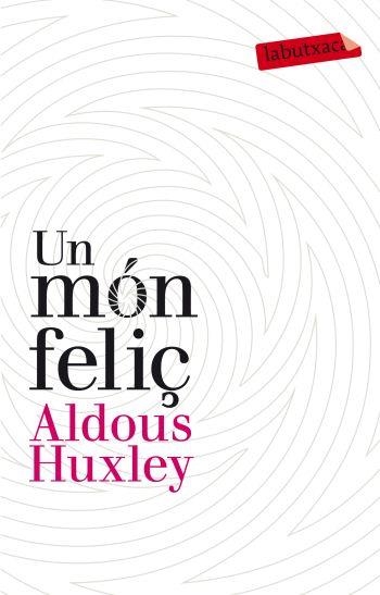 UN MON FELIÇ | 9788499302201 | HUXLEY,ALDOUS