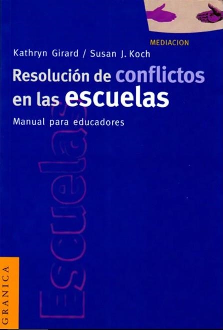 RESOLUCION DE CONFLICTOS EN LAS ESCUELAS | 9789506415952 | GIRARD,KATHRYN KOCH,SUSAN J.