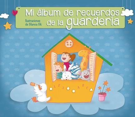 MI ALBUM DE RECUERDOS DE LA GUARDERIA | 9788448844530 | BK,BLANCA