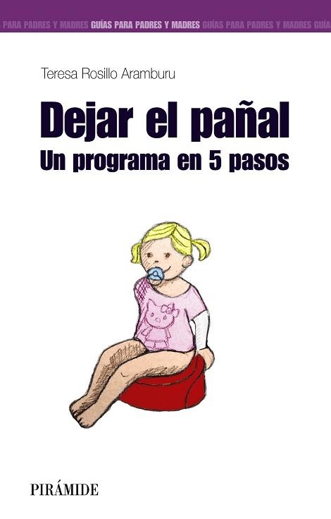 DEJAR EL PAÑAL. UN PROGRAMA EN 5 PASOS | 9788436831634 | ROSILLO ARAMBURU,TERESA