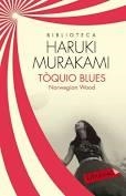 TOQUIO BLUES (NORWEGIAN BLUES) | 9788499305554 | MURAKAMI,HARUKI(XXIII PREMI INTERN.CATALUNYA 2011)