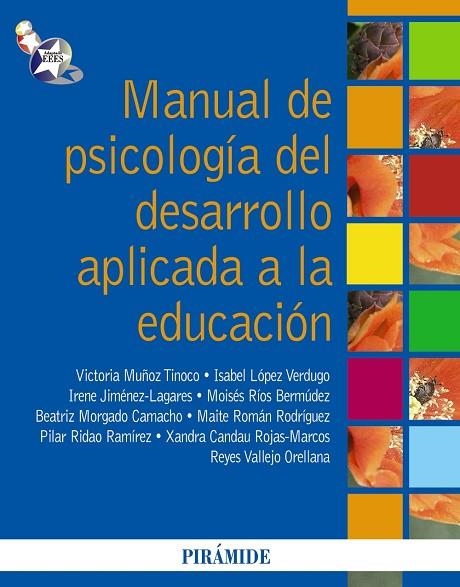 MANUAL DE PSICOLOGIA DEL DESARROLLO APLICADA A LA EDUCACION | 9788436825374 | MUÑOZ TINOCO,VICTORIA