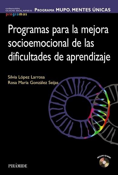 PROGRAMAS PARA LA MEJORA SOCIOEMOCIONAL DE LAS DIFICULTADES DE APRENDIZAJE | 9788436837339 | LÓPEZ  LARROSA, SILVIA/GONZÁLEZ SEIJAS, ROSA MARÍA