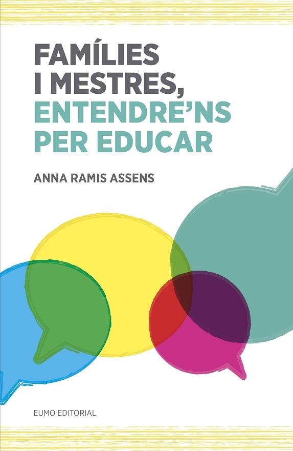 FAMILIES I MESTRES. ENTENDRE,NS PER EDUCAR | 9788497665742 | RAMIS ASSENS,ANNA