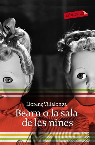 BEARN O LA SALA DE LES NINES | 9788496863897 | VILLALONGA,LLORENÇ