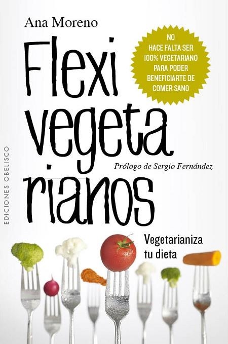 FLEXIVEGETARIANOS. VEGETARIANIZA TU DIETA | 9788416192052 | MORENO,ANA