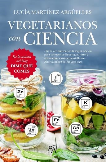 VEGETARIANOS CON CIENCIA | 9788416002603 | MARTINEZ ARGUELLES,LUCIA