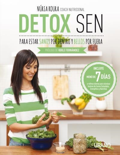 DETOX SEN PARA ESTAR SANOS POR DENTRO Y BELLOS POR FUERA | 9788479539139 | ROURA,NURIA