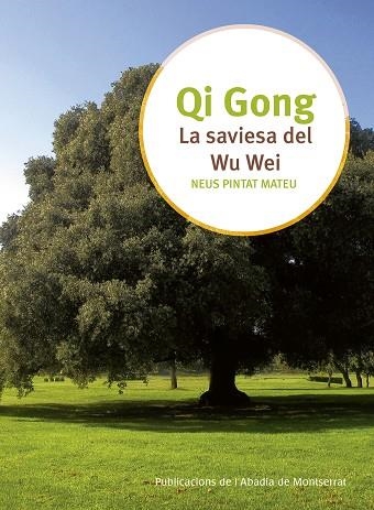 QI GONG LA SAVIESA DEL WU WEI | 9788498838442 | PINTAT MATEU,NEUS