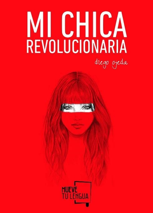 MI CHICA REVOLUCIONARIA | 9788494268618 | OJEDA,DIEGO