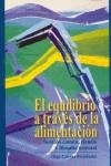 EQUILIBRIO A TRAVES DE LA ALIMENTACION. SENTIDO COMUN, CIENCIA Y FILOSOFIA ORIENTAL | 9788460588641 | CUEVAS,OLGA