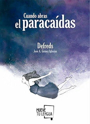 CUANDO ABRAS EL PARACAIDAS | 9788494516269 | DEFREDS,FRIDA