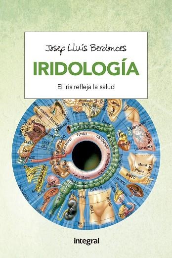 IRIDOLOGIA. EL IRIS REFLEJA LA SALUD | 9788491180630 | BERDONCES,JOSEP LLUIS