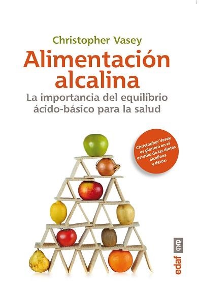 ALIMENTACION ALCALINA. LA IMPORTANCIA DEL EQUILIBRIO ACIDO-BASICO PARA LA SALUD | 9788441434523 | VASEY,CHRISTOPHER