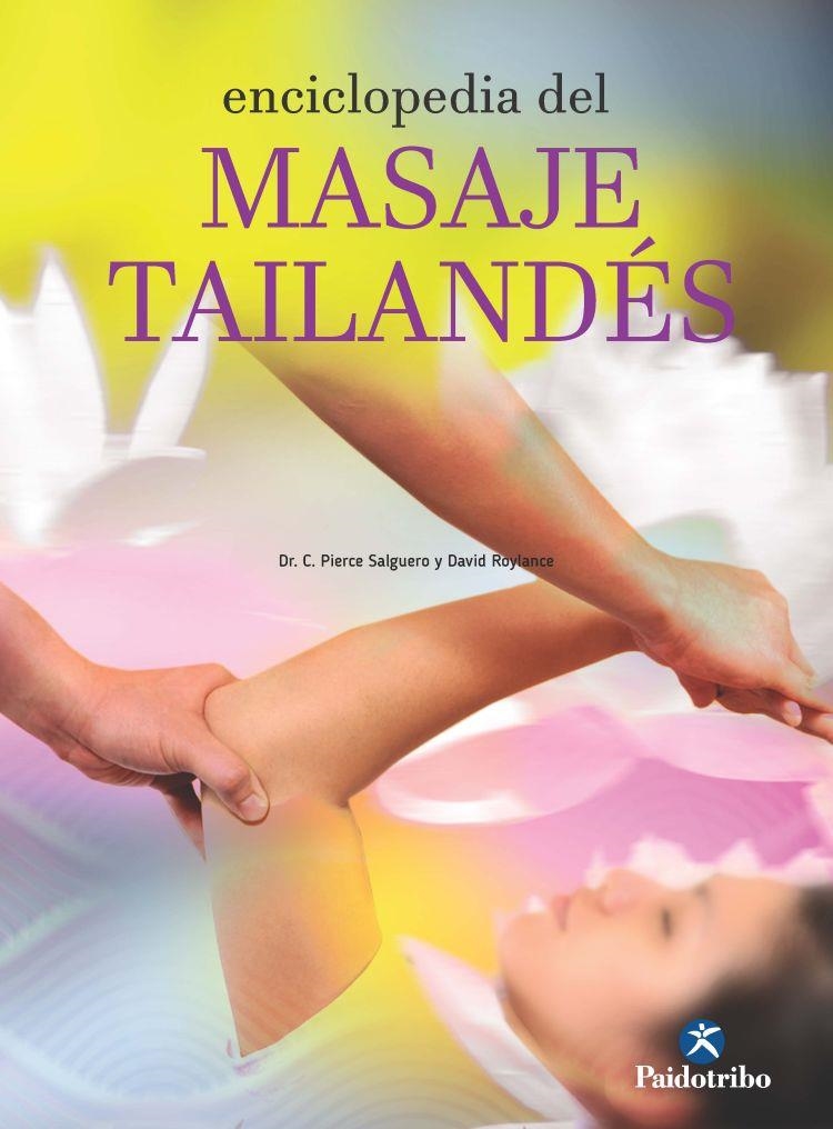 ENCICLOPEDIA DEL MASAJE TAILANDES | 9788499105321 | SALGUERO, C. PIERCE ROYLANCE,DAVID