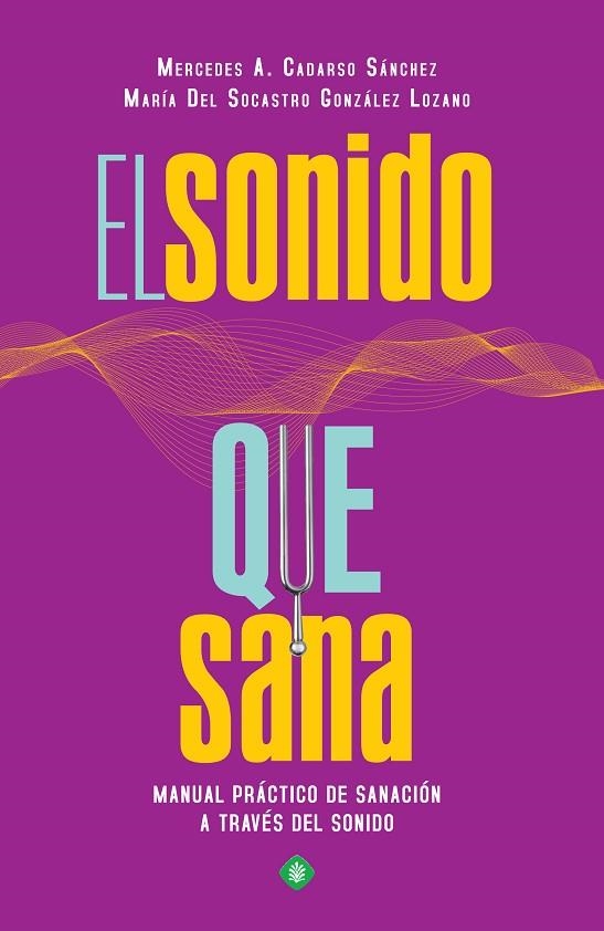 SONIDO QUE SANA | 9788490607800 | CADARSO,MERCEDES