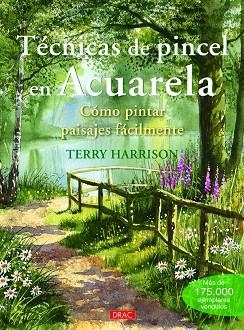 TECNICAS DE PINCEL EN ACUARELA. COMO PINTAR PAISAJES FACILMENTE | 9788498744934 | HARRISON,TERRY