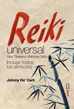 REIKI UNIVERSAL. USUI,TIBETANO,KAHUNA,OSHO | 9788441435780 | CARLI,JOHNNY DE