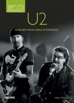 U2. DESDE BOY HASTA SONGS OF INNOCENCE | 9788480769785 | STOKES,NIALL