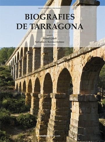 BIOGRAFIES DE TARRAGONA VOLUM 4 | 9788415896661 | ROVIRA I GOMEZ,SALVADOR GUELL,MANEL