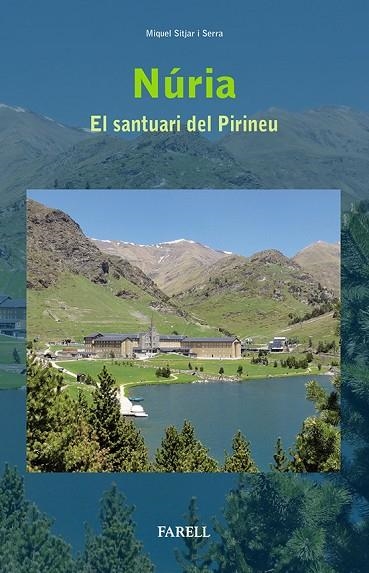 NURIA. EL SANTUARI DEL PIRINEU | 9788492811601 | SITJAR I SERRA,MIQUEL