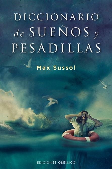 DICCIONARIO DE SUEÑOS Y PESADILLAS | 9788491111566 | SUSSOL,MAX