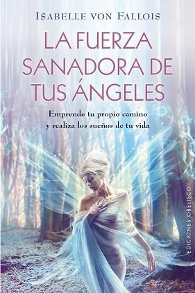 FUERZA SANADORA DE TUS ANGELES | 9788415968443 | VON FALLOIS,ISABELLE