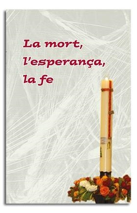 LA MORT, L,ESPERANÇA, LA FE | 9788498053012 | LLIGADAS,JOSEP