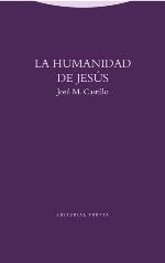 HUMANIDAD DE JESUS | 9788498796315 | CASTILLO,JOSE MARIA