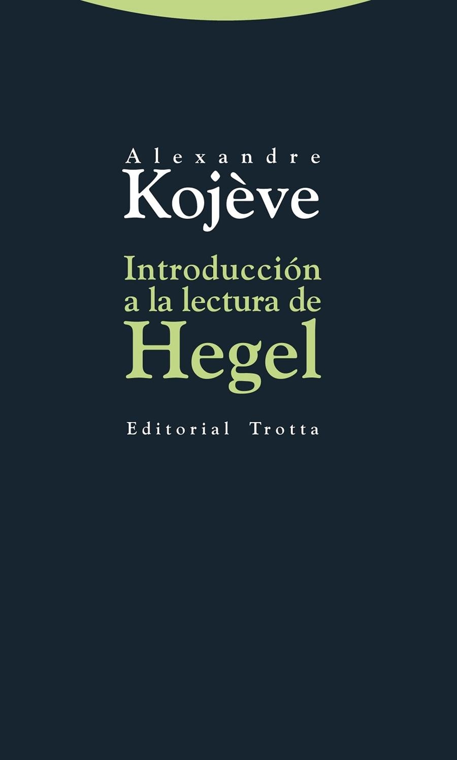 INTRODUCCION A LA LECTURA DE HEGEL | 9788498794663 | KOJEVE,ALEXANDRE