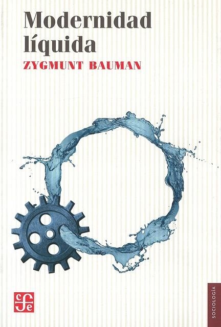 MODERNIDAD LIQUIDA | 9788437507590 | BAUMAN,ZYGMUNT (PRINCIPE DE ASTURIAS COMUNIC.2010)