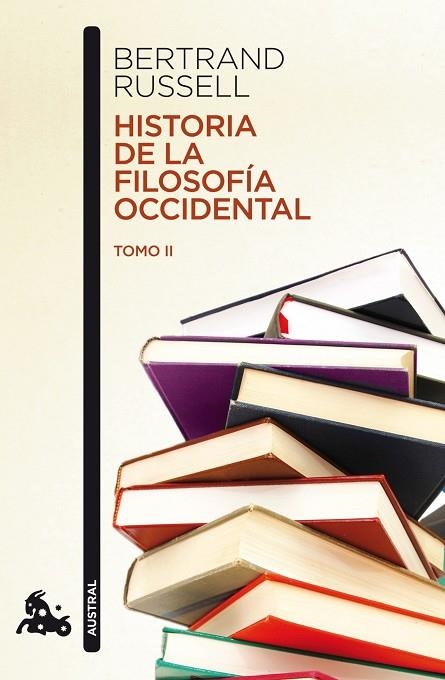 HISTORIA DE LA FILOSOFIA OCCIDENTAL 2. LA FILOSOFIA MODERNA | 9788467036008 | RUSSELL,BERTRAND(NOBEL LITERATURA 1950)