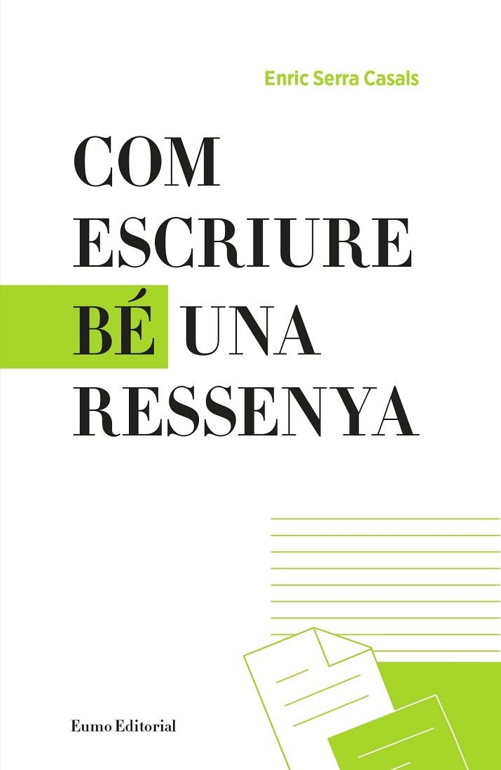 COM ESCRIURE BE UNA RESSENYA | 9788497665865 | SERRA CASALS,ENRIC