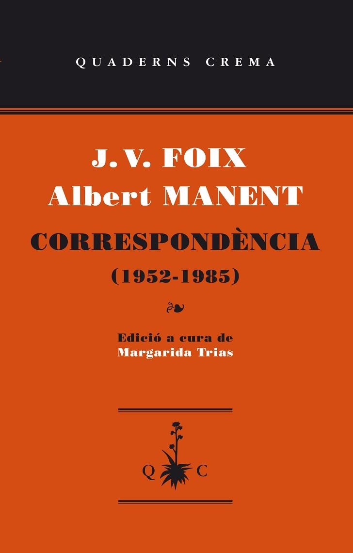 CORRESPONDENCIA (1952-1985) | 9788477275695 | MANENT,ALBERT FOIX,JOSEP VICENS